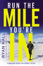 Run The Mile You'Re In - Preview