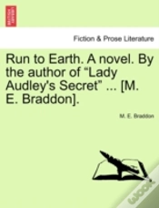 Capa do artigo Run To Earth. A Novel. By The Author Of