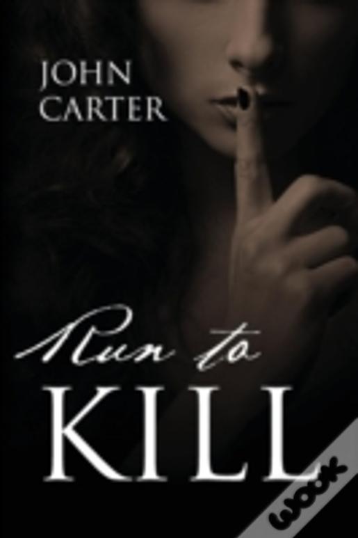 Run To Kill