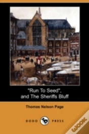 Capa do artigo "Run To Seed", And The Sheriffs Bluff (Dodo Press)