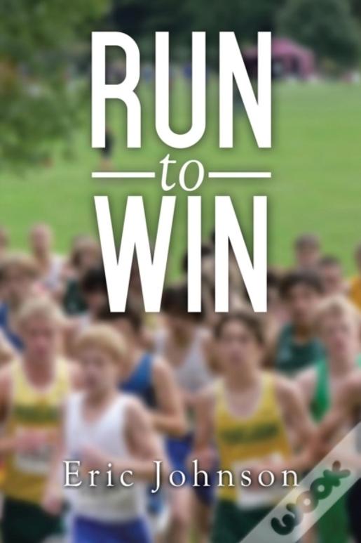 Run To Win