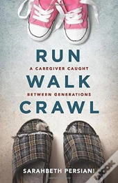 Run Walk Crawl
