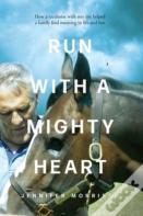Run With A Mighty Heart