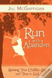 Run With Abandon