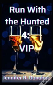 Run With The Hunted 4: Vip