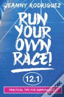 Run Your Own Race!