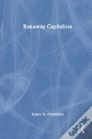 Runaway Capitalism