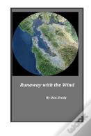 Runaway With The Wind