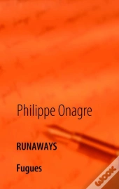 Runaways ; Fugues