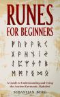 Runes For Beginners: A Guide To Understa - Preview