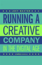 Running A Creative Company In The Digital Age - Preview