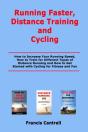 Running Faster, Distance Training And Cycling - Preview