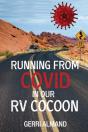Running From Covid In Our Rv Cocoon - Preview
