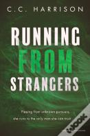 Running From Strangers