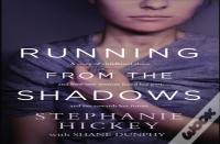 Running From The Shadows