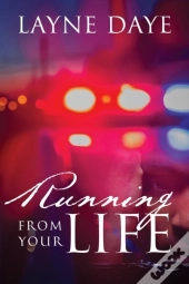 Running From Your Life