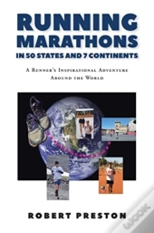Running Marathons In 50 States And 7 Continents