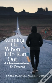 Capa do artigo Running On When Life Ran Out: A Determin