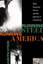 Running Steel, Running America - Preview