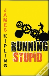 Running Stupid