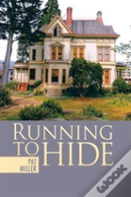 Running To Hide