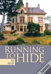 Running To Hide
