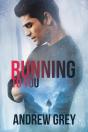 Running To You - Preview