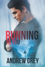 Running To You - Preview