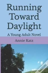 Running Toward Daylight