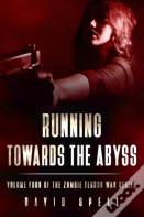 Running Towards The Abyss