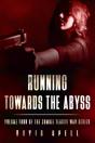 Running Towards The Abyss - Preview