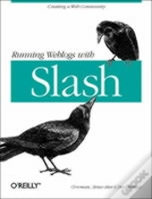 Running Weblogs With Slash