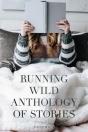 Running Wild Anthology Of Stories - Preview