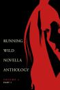 Running Wild Novella Anthology Volume 2, Part 1 - Preview