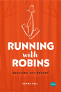 Running With Robins - Preview