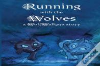 Running With The Wolves