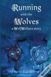 Running With The Wolves