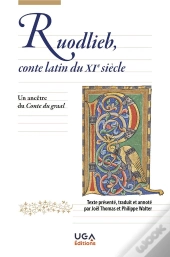 Ruodlieb, Conte Latin Du Xie Siècle : Un Ancêtre Du Conte Du Graal