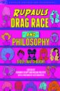 Rupaul'S Drag Race And Philosophy - Preview
