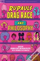 Rupaul'S Drag Race And Philosophy