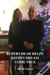 Rupert Bear Helps David'S Dream Come True