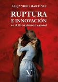 Ruptura E Innovacion En El Romanticismo Español