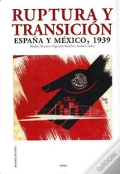 Capa do artigo Ruptura Y Transición, España Mexico 1939