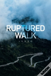 Ruptured Walk