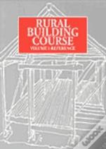 Rural Building Course Volume 1
