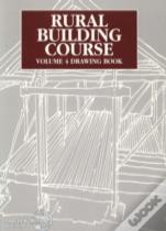 Rural Building Course Volume 4