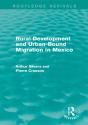 Rural Development And Urban-Bound Migration In Mexico - Preview