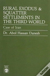 Rural Exodus And Squatter Settlements In The Third World