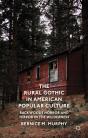 Rural Gothic In American Popular Culture - Preview