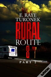 Rural Route 8 Part 2